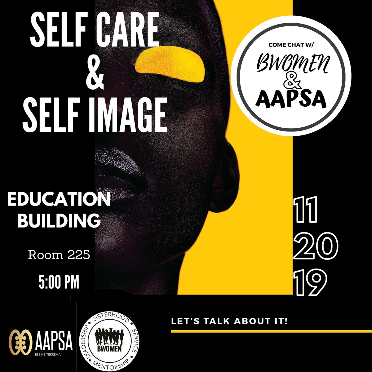 🗣 Let’s talk about it! Join AAPSA &amp; BWOMEN in discussing ✨Self Care &amp; Self Image✨ on November 20, 2019 @ 5pm. It will be located in EB 225. Along with good conversation, there will be fun activities based around caring for yourself. 💆🏾‍♀️ Hope to see you there! 🖤