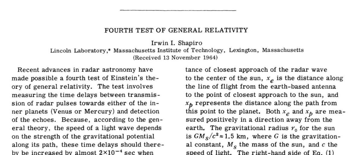 When Einstein proposed general relativity he laid out three tests: the precession of Mercury's perihelion, deflection of light by the sun, and gravitational redshift. Irwin Shapiro proposed a fourth test  #OTD in 1964: the gravitational time delay of light.  https://journals.aps.org/prl/abstract/10.1103/PhysRevLett.13.789
