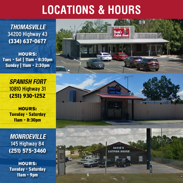 DavidsCatfishAL's tweet photo. /// LOCATIONS &amp; HOURS for THOMASVILLE, MONROEVILLE &amp; SPANISH FORT///  Stop on by or CALL for a CATERING or TO-GO order! We look forward to serving you soon! https://t.co/WgIXjwKalN