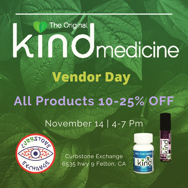 Why_Kind's tweet image. Kind @curbstoneexchange 4-7pm tomorrow! Come say hi and enjoy some lovely product discounts (10-25% off) 😃🌲🌿🍁 #cannabis  #thc #cbd #holistichealth #herbalife #santacruz #caps #topicals #ontheroad #weouthere #vendor #patienteducation #discount #comeseeus #supportlocal #bekind