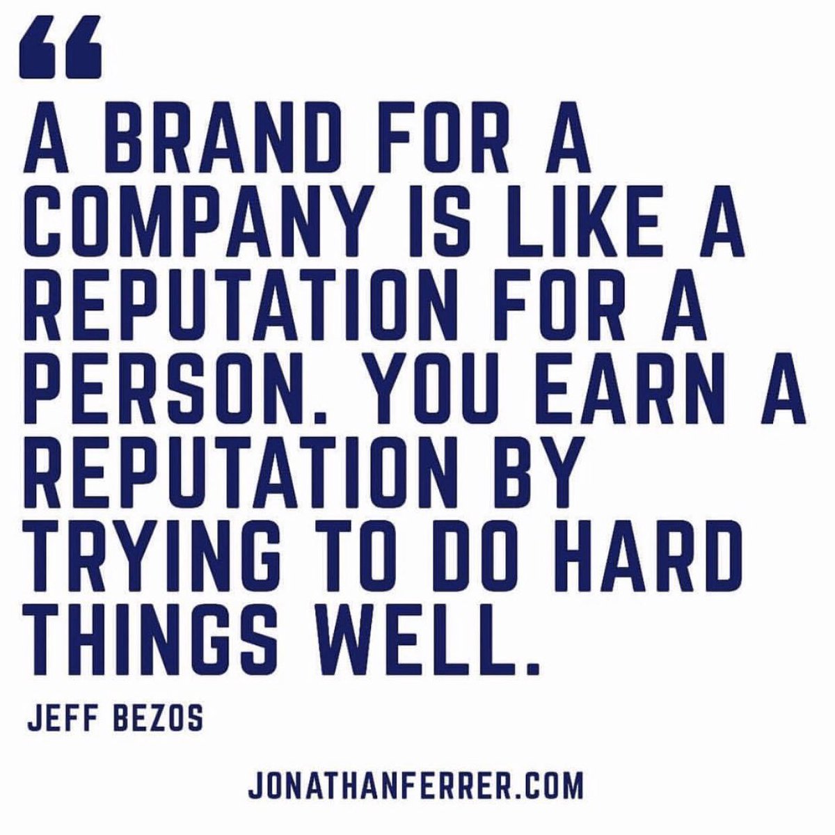 “A brand for a company is like a reputation for a person. You earn a reputation by trying to do hard things well.” - <a href="/JeffBezos/">Jeff Bezos</a> 

#Branding #DigitalMarketing #PersonalBranding #hardworkpaysoff #Hustle #GrowthHacking #JeffBezos #quotes #BusinessStrategy #LifeGoals