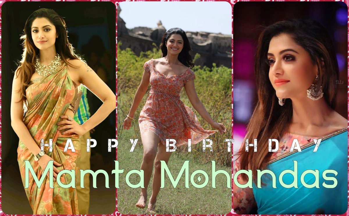 Wishing You A Very Happy Birthday Mamta Mohandas.    