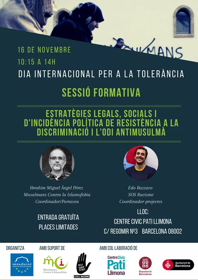 centreeuroarab's tweet photo. 📌 Aquest dissabte "Dia Internacional per la tolerància" fem una SESSIÓ FORMATIVA sobre "Estratègies legals, socials i d'incidència contra l'odi" amb @McIslamofobia i @SOSRacis 📍 al @patillimona. No uns ho perdeu. Confirmeu la vostra assistència✅ 👉 https://t.co/96bEocZskG https://t.co/Y2b7feB9v7
