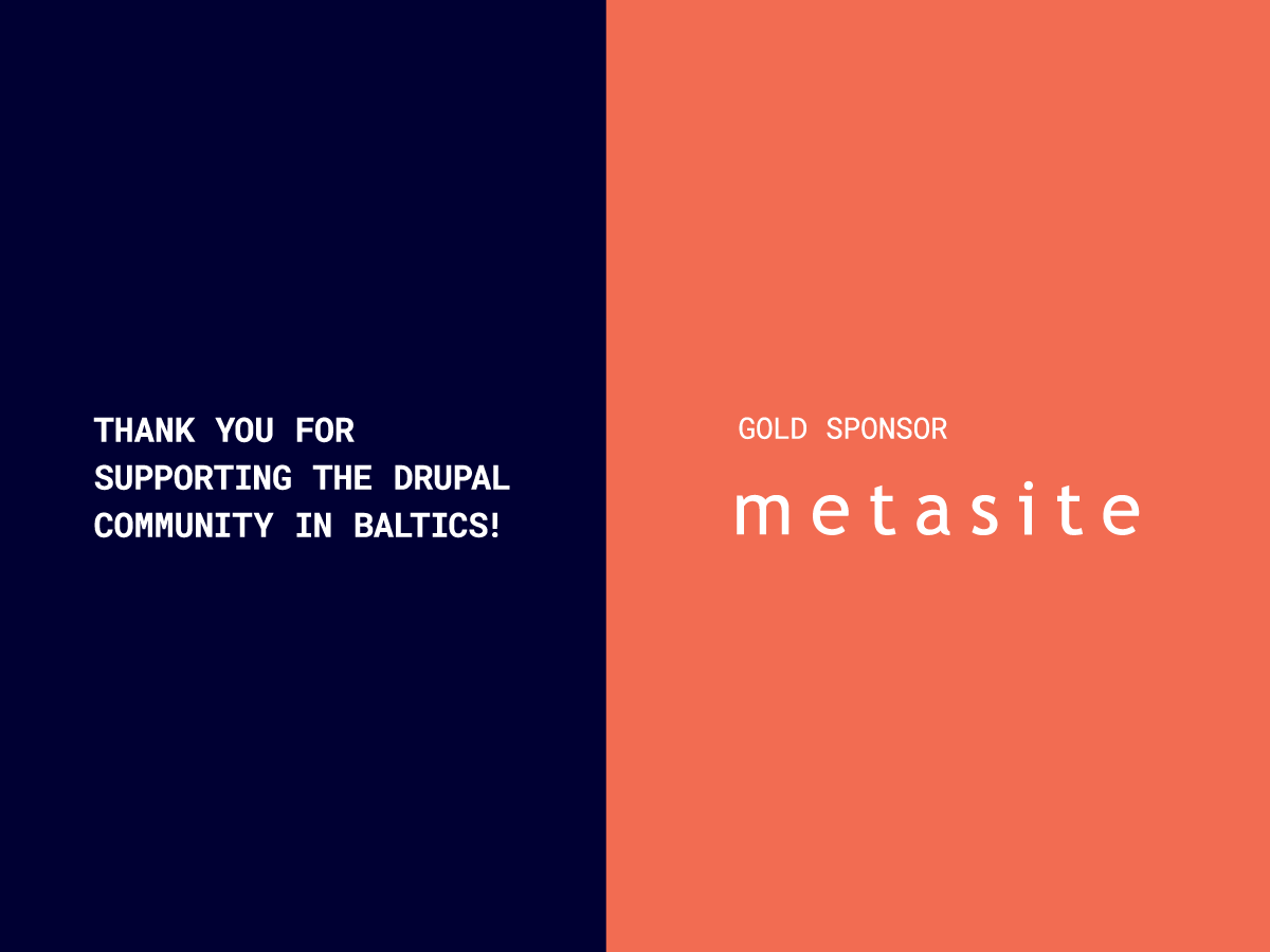 👏 Round of applause to our GOLD sponsor 
Metasite for the great support!
Meet you tomorrow at <a href="/DCBaltics/">DrupalCamp Baltics</a>!
Tickets available: fienta.com/drupalcamp-bal…
#Drupal #DrupalCamp #DCBaltics2019 #DrupalCommunity #Baltics