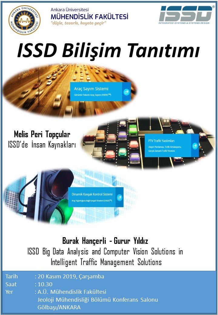 ISSD Bilişim tarafından 20 Kasım 2019 Çarşamba günü verilecek olan 'ISSD Big Data Analysis and Computer Vision Solutions in Intelligent Traffic Management Solutions' başlıklı seminerine katılımınızı bekleriz. <a href="/AnkaraUni/">Ankara Üniversitesi</a> @ankara_uni_eee <a href="/ieee_ankara/">IEEE Ankara Üniversitesi</a> <a href="/ieee_ankara_cs/">IEEE Ankara Üniversitesi Computer Society</a>  <a href="/hidroket/">Hidroket</a>