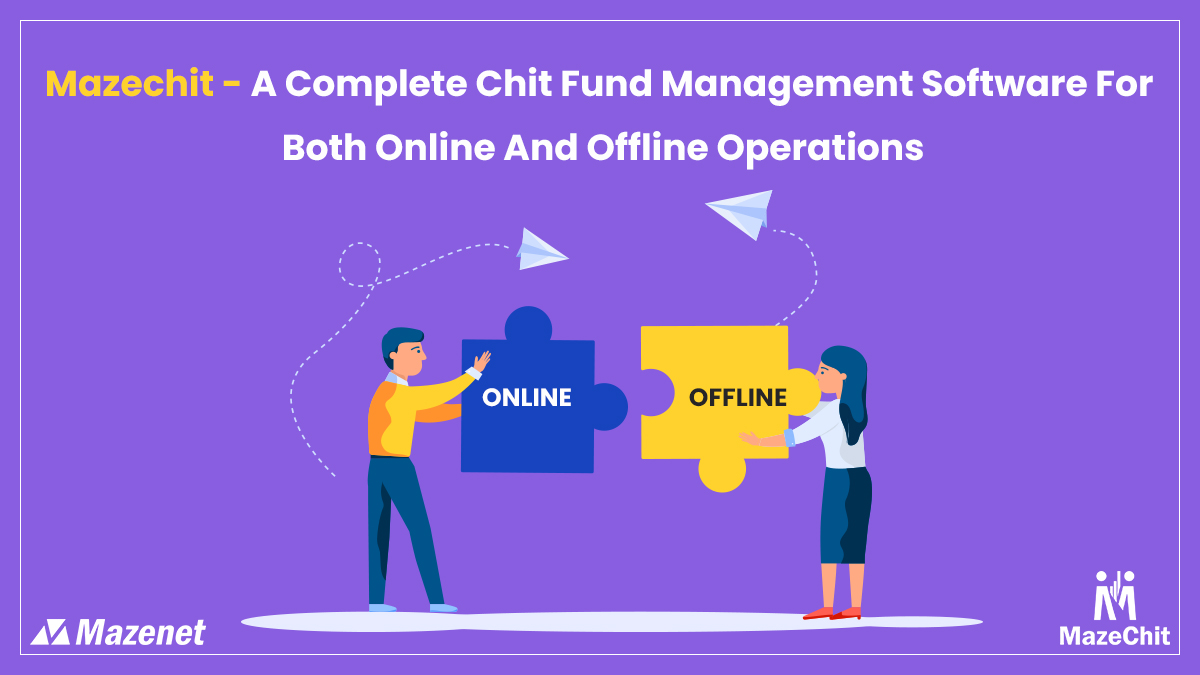 mazechit's tweet image. MazeChit enhances both online and offline mode operations to the chit fund owners. Get an easy way to handle your chit fund operations using MazeChit. 
Visit for Free Demo: zcu.io/d4UHcontact.php 

#ChitFundSoftware #OnlineSoftware #OfflineSoftware  #MazeChit  #MazeChitSoftware