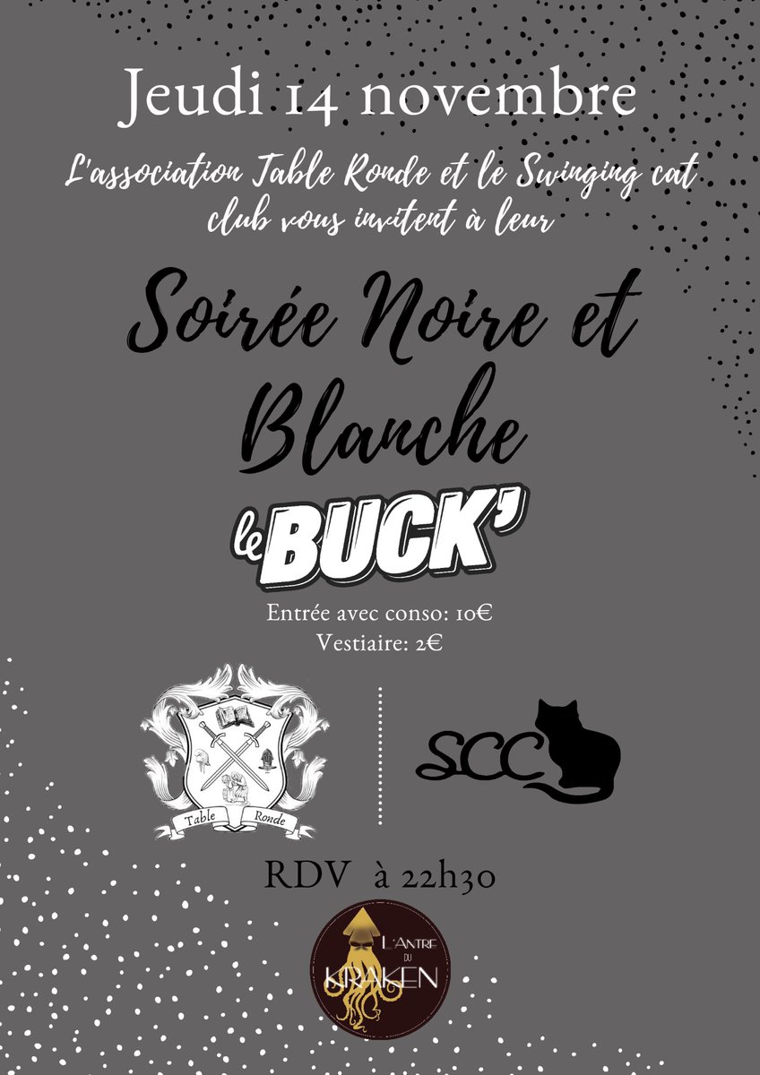 LeBuckLimoges's tweet photo. Pour bien commencer le week-end, ce soir on retrouve @assotableronde  et @SCCflsh pour leur soirée Noire et Blanche ⚫️⚪️

Before ➡️ Direction le Kraken (anciennement le 4/40) https://t.co/OjN7Py3Cfg
