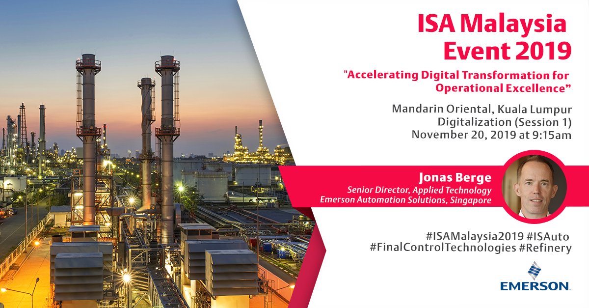 EMR_Automation's tweet photo. Join Emerson at #ISAMalaysia and listen to Jonas Berge as he talks about how to achieve operational excellence through digital transformation https://t.co/BsfxJgTAQm #FinalControlTechnologies #MainValvePartner #Refinery #ISAuto https://t.co/Ax0Iz0rPfD