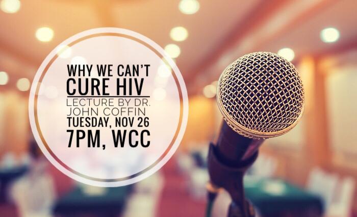 hoodgradschool's tweet photo. Biomedical Science Community Lecture: Why We Can't Cure HIV
Lecture by Dr. John Coffin, American Cancer Research Professor, Molecular Biology and Microbiology, Tufts University, Boston, MA, and director of the AIDS Vaccine Research initiative at Fort Detrick.
#HoodGrad #HoodBMS https://t.co/Fo0qGyx4rl