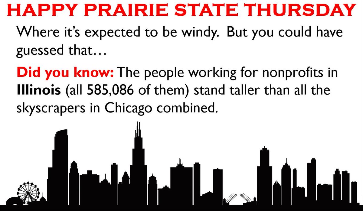 Did you know: The people working for #nonprofits in Illinois (all 585,086 of them) stand taller than all the skyscrapers in Chicago combined. More fun facts and state-by-state data at bit.ly/nonprofitimpact