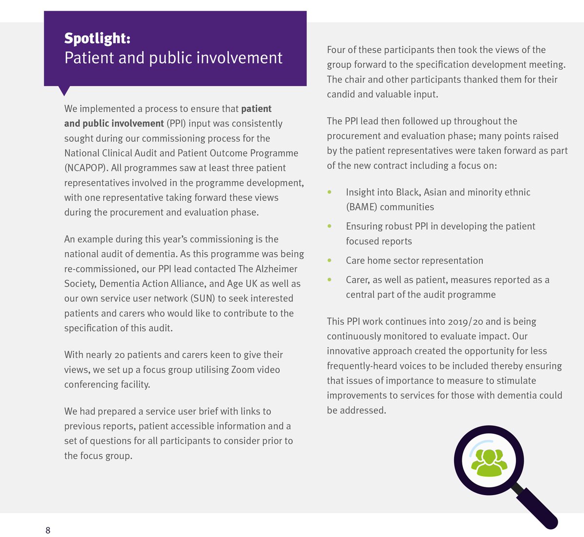 We implemented a process to ensure patient and public involvement (PPI) input was consistently sought during our commissioning process for the National Clinical Audit and Patient Outcome Programme (NCAPOP). This is a spotlight feature in our annual report.  #HQIPAGM19