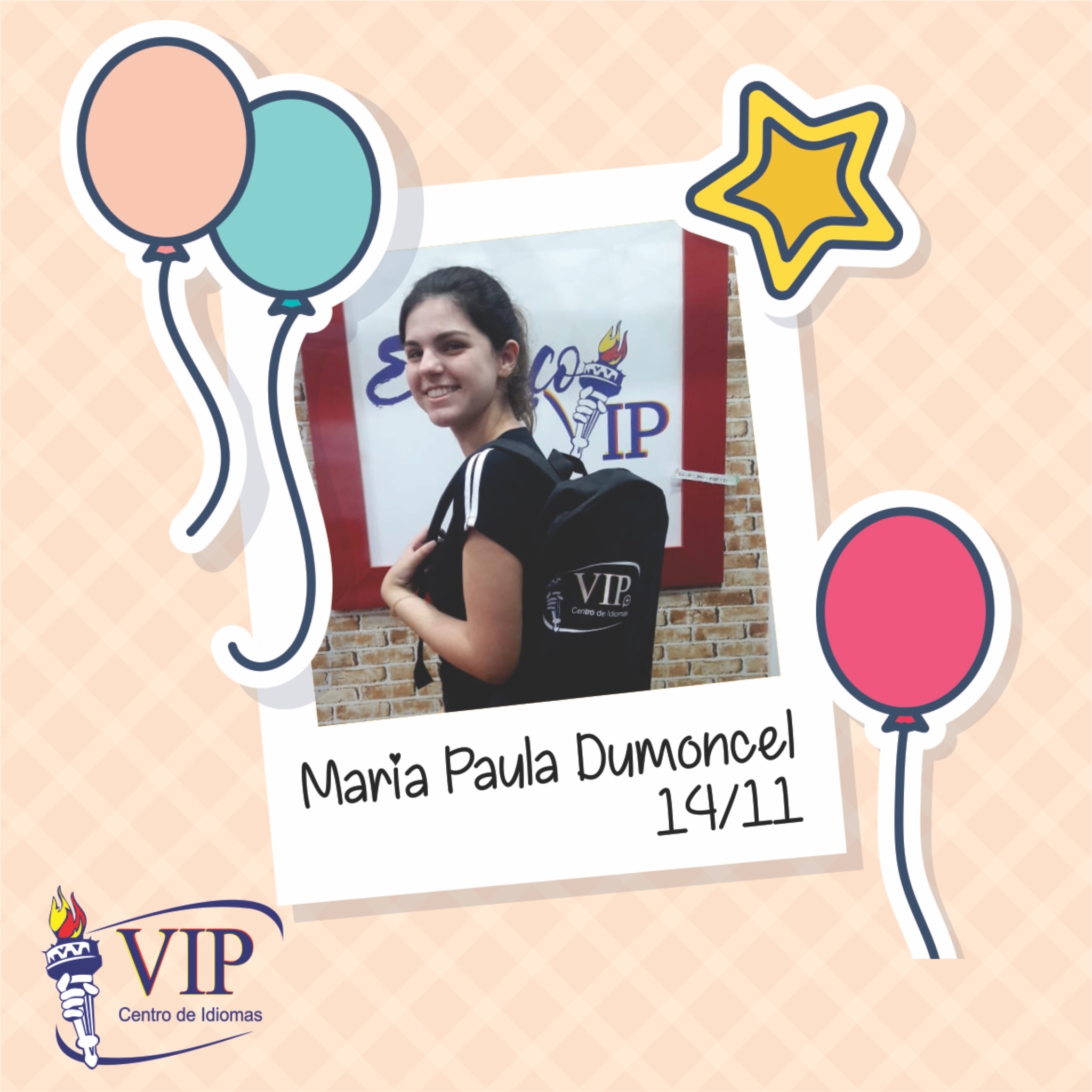 Happy Birthday Maria Paula   Um abraço da família Vip 