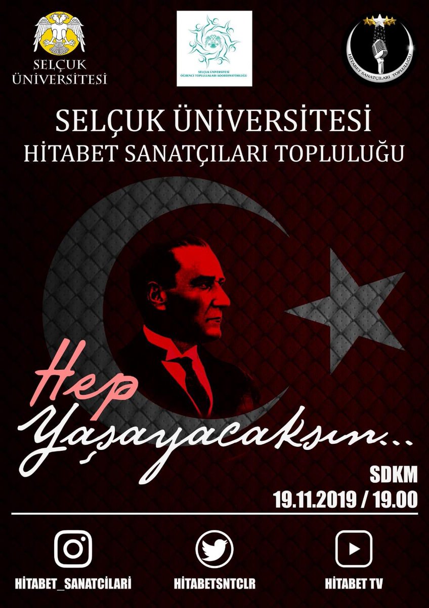 hitabetsntclr's tweet photo. Mustafa Kemal ATATÜRK, unutulmayan insan ellerde kuvvet, yüreklerde sevgi inançlarda bir daha gerçek bir ölümsüz kahraman... 19 Kasım  Salı günü saat 19:00'da Süleyman Demirel Kültür Merkezinde birlikte olalım. Görüşmek Dileğiyle... https://t.co/gPDn5TYsGA