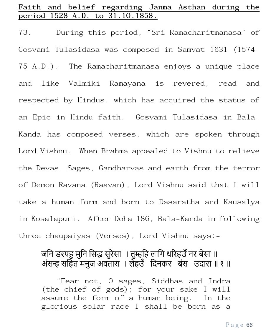 2) "Sri Ramacharitamanasa" of Goswami Tulsidas was composed in Samvat 1631 or 1574-75 A.D The Ramacharitamanasa enjoys a unique place and like Valmiki Ramayana is revered, read and respected by Hindus, which has acquired the status of an Epic in Hindu faith.