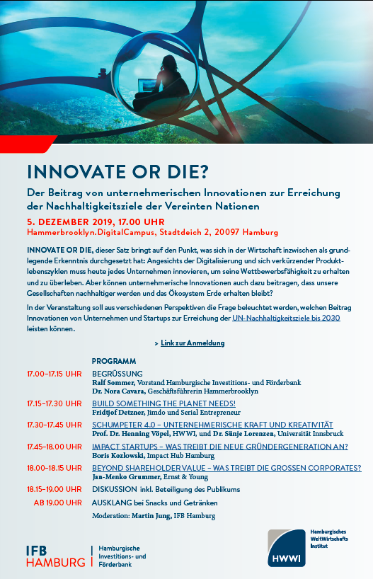 HWWIHamburg's tweet photo. INNOVATE OR DIE? Der Beitrag von unternehmerischen #Innovationen zur Erreichung der #Nachhaltigkeitsziele der @TheUN_pada, Veranstaltung am 5.12.2019 in Hamburg. Mehr: https://t.co/XkhPFilA54 #IFBHamburg @HBdigitalcampus https://t.co/Jl4jShRmoM