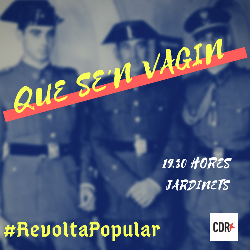 📣 CONVOCATÒRIA 🔴

🗓 Avui 14 
🕙 19:30h
📍 Jardinets de Gràcia

🗣QUE SE'N VAGIN‼️

👉 Avui, fa un mes de la sentència de la vergonya.
👉 Avui, també recordem que encara tenim companyes segrestades per l'estat.
👉 Li diuen democràcia i 🚫 NO ho és.