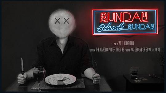 ATG_Learning's tweet image. &apos;Sunday, Bloody Sunday&apos; A new play by Will Charlton at The Harold Pinter at 19:30 on 9th December🎭. For your chance to watch email ChriS_AustiN_CA@hotmail.co.uk

Support new writing.🖊️📗📙

#writerscommunity #writers #theatre