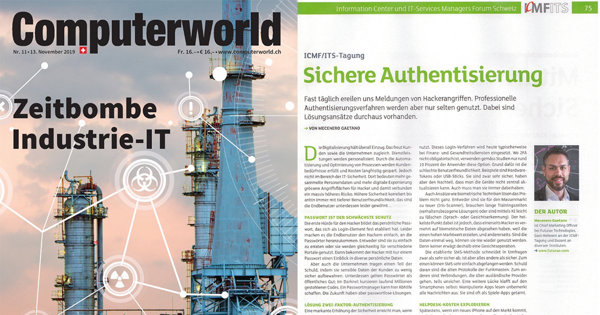 Thanks ICMF and <a href="/computerworldch/">Computerworld (CH)</a> for the great article!  💻🌍☺️ #Authentication #ITSecurity #CyberSecurity #2FA #MFA #SCA #IT #Innovation #IAM #ICMFITS