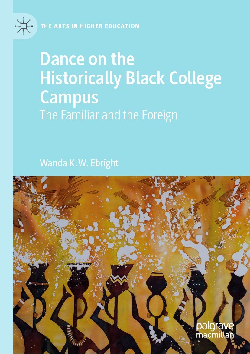 PalgraveEducate's tweet photo. #JustPublished: @DrWandaEbright's volume explores the #historyofdance on the historically black college and university (#HBCU) campus, casting a first light on the historical practices and current state of #collegedance program practice in HBCUs.
https://t.co/8XIKUhhkcA https://t.co/4tbmQSCHQV