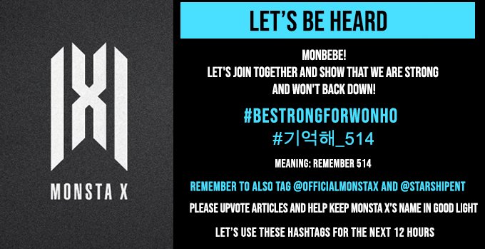 2019111512am KST onwards25th Hashtags @OfficialMonstaX  @STARSHIPent  #BeStrongForWonho  #기억해_514