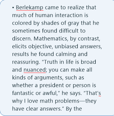 Berlekamp was my early favorite character in the book. He was the 1st to recommend short time frame trading from long term momentum trading to reduce risk and play several small bets which improved the fund's performance (Kelly of Kelly Criterion was his prof)