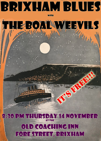 It's TONIGHT(Thurs14th) FREE. Best in acoustic Blues from The Boal Weevils &amp; friends  <a href="/coachinnbrixham/">The Old Coaching Inn</a> Fore St #Brixham @manorsteps <a href="/TorbayCulture/">ＴＯＲＢＡＹ ＣＵＬＴＵＲＥ 💗</a> <a href="/WhatsonSW/">What's On Southwest Magazine Est: 1996</a> <a href="/AndrewBrazier1/">AndyBrazier</a> <a href="/sdevonplayers/">South Devon Players Theatre & Film Company</a> <a href="/BoostTorbay/">Boost Torbay</a> <a href="/wats_and/">Wats On with Carol and Mark</a> @CasingShow <a href="/lovebrixham/">❤LoveBrixham</a>

5:43pm · 14 Nov 2019 · TweetDeck