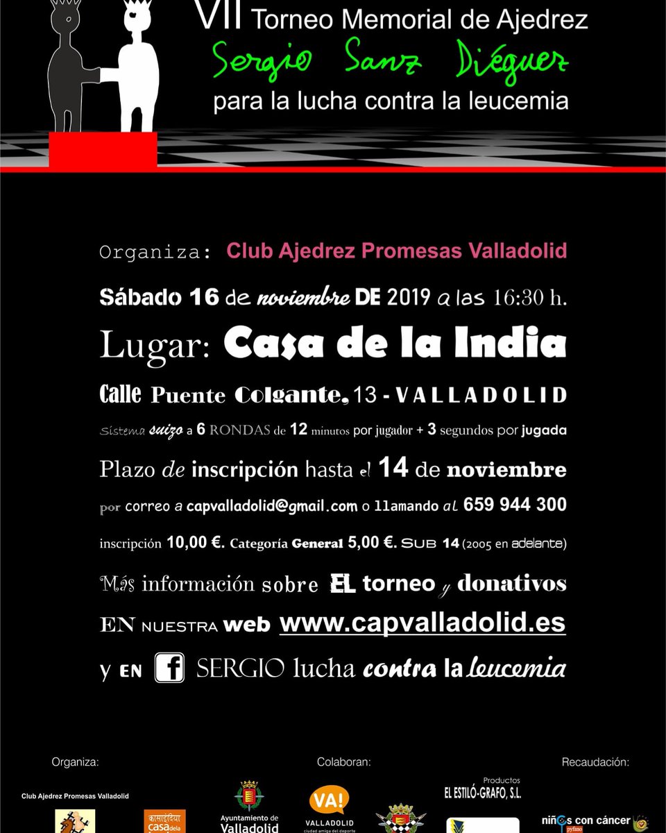 Este Sábado se celebra en la Casa de la India el VII Torneo Memorial de Ajedrez Sergio Sanz Diéguez para luchar contra la leucemia.Las inscripciones están agotadas pero aún podéis participar a través de donativos. +Info http://www.capvalladolid.es @ayuntamientovll @CancerenNinos