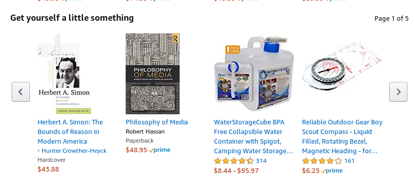 "Get yourself a little something: Herbert Simon's Bounds of Reason in Modern America; Philosophy of Media by Hassan; Collapsible Water containers; and a compass."