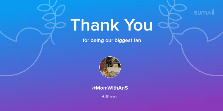Our biggest fans this week: MomWithAnS. Thank you! via sumall.com/thankyou?utm_s…