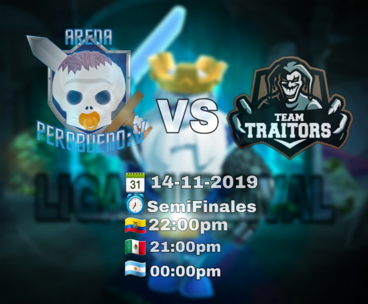 En unos minutos se daran esta Gran semi-Final
<a href="/ArenaPBOp/">Arena PeroBueno:v</a>  vs <a href="/TTraitorsCR/">🤡𝓣𝓮𝓪𝓶 𝓣𝓻𝓪𝓲𝓽𝓸𝓻𝓼 🤡</a>