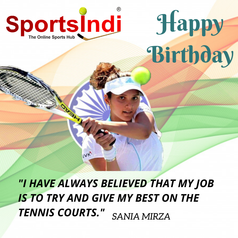 SportsIndi wishes Happy Birthday to one and only Sania Mirza......  