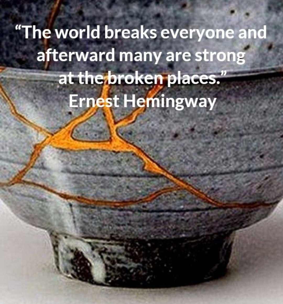 Ruminating on this tonight: I've lived long enough to be grateful for my broken places.

"There is a crack, a crack in everything. That's how the light gets in." ~Leonard Cohen

Kintsugi = Japanese art of repairing pottery with gold — the repairs are visible, but also beautiful.
