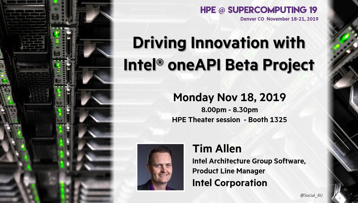 Today at #SC19 : Don’t miss this #Intel session with @TimIntel on a new oneAPI Beta Projet dedicated to #HPC software #HPE @HPE_HPC #developers #AI #innovation @intelBusiness @IntelDevTools #oneAPI