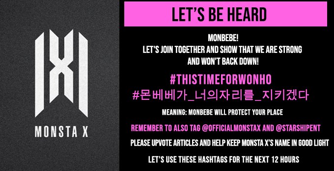 2019111512pm KST onwards26th Hashtags @OfficialMonstaX  @STARSHIPent  #ThisTimeForWonho  #몬베베가_너의자리를_지키겠다