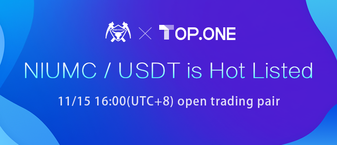 TOPONE_2017's tweet photo. https://t.co/bqy67DoYQ4 has listed Niu Mining Coin(NIUMC) and open trading for NIUMC/USDT trading pairs at 16:00 (UTC+8)，November 15th.
https://t.co/BGuA7kTtVT https://t.co/Xd6OWVwWYl