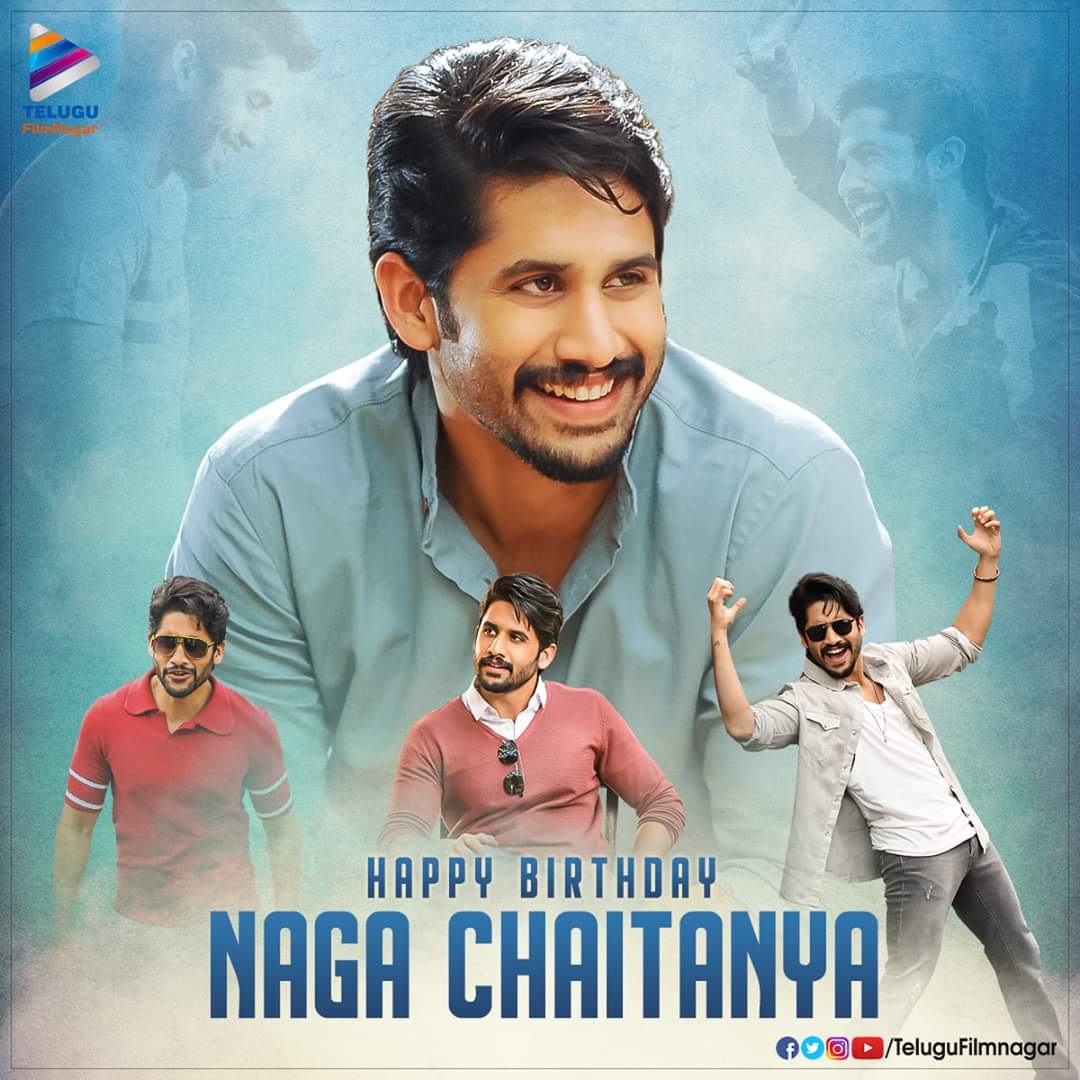 Happy birthday to naga Chaitanya Akkineni 