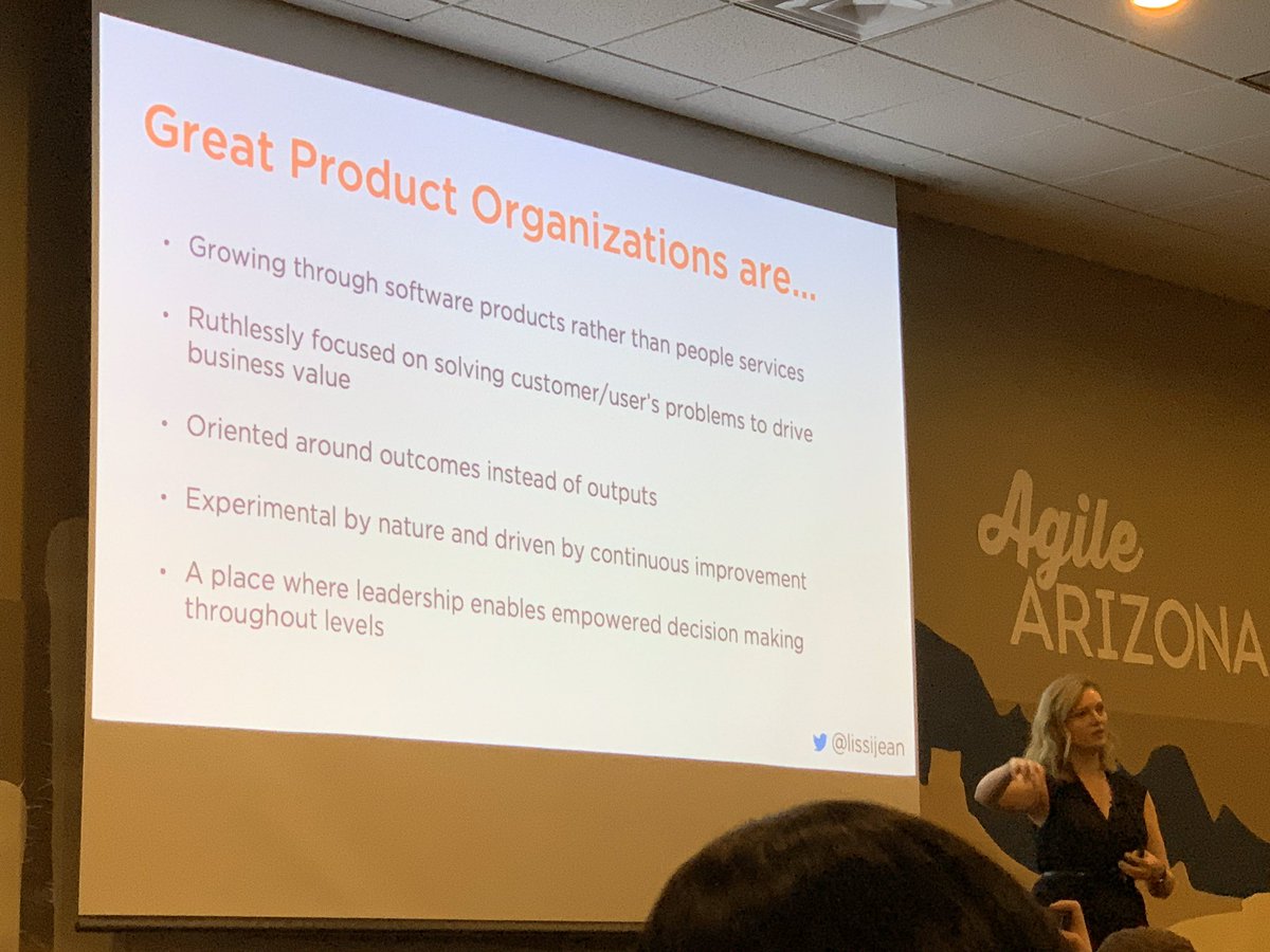 scottrageous's tweet image. Great product organizations should have a senior product leader of some sort, among other things. @lissijean #AgileAZ