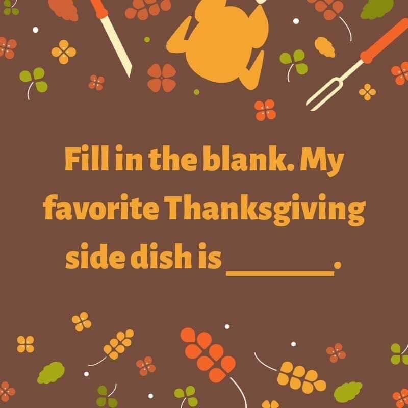 What’s your favorite thanksgiving side dish?