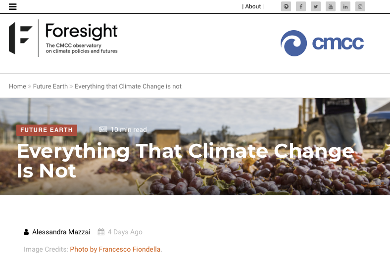 'Everything that climate change is not.' - in which the  talented @AleMazzai (@CmccClimate) asks great questions about #climatecommunications #climatevisuals and risks vs opportunities.  climateforesight.eu/future-hearth/…