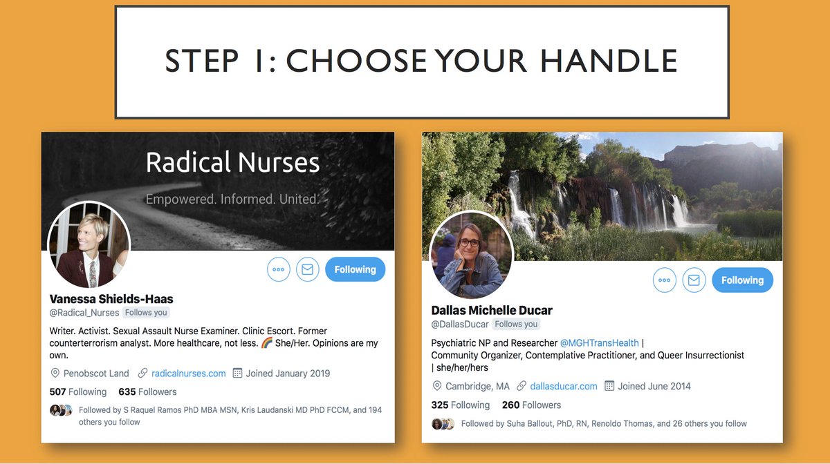 9/ Process begins by choosing your Twitter handle (username). As  @MonaShattell et al discuss it can be issue-based, reflect your name, or possibly your org. For ex, award-winning  #nurseblogger  @Radical_Nurses or  @MGHTransHealth NP-extraordinaire  @DallasDucar  #LGBTQHealthSummit