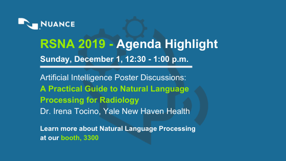 Are you going to <a href="/RSNA/">RSNA</a> #RSNA19? Don't miss Dr. Irena Tocino, from <a href="/YNHH/">Yale New Haven Hosp</a>, talk about a practical guide to #naturallanguageprocessing for #radiology. Learn more at our booth, 3300. bit.ly/31UOtpz