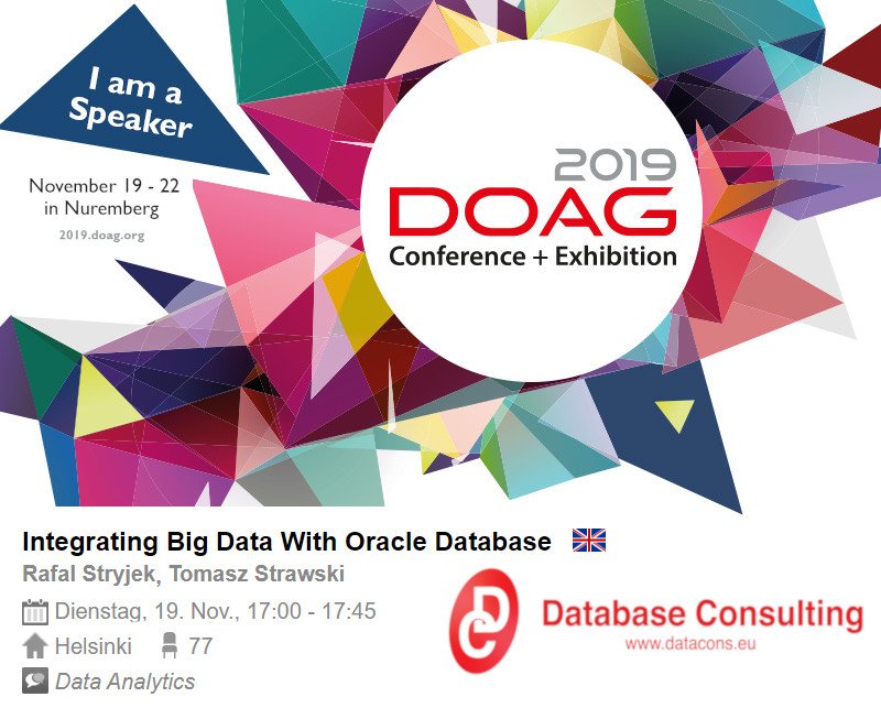 RafalStryjek's tweet photo. Meet @TStrawski and me at #DOAG2019
Integrating Big Data With Oracle Database
Tuesday  19th November 2019
17:00 - 17:45
Room Helsinki
https://t.co/MARBtJuIEP https://t.co/WyO0VMdkVX