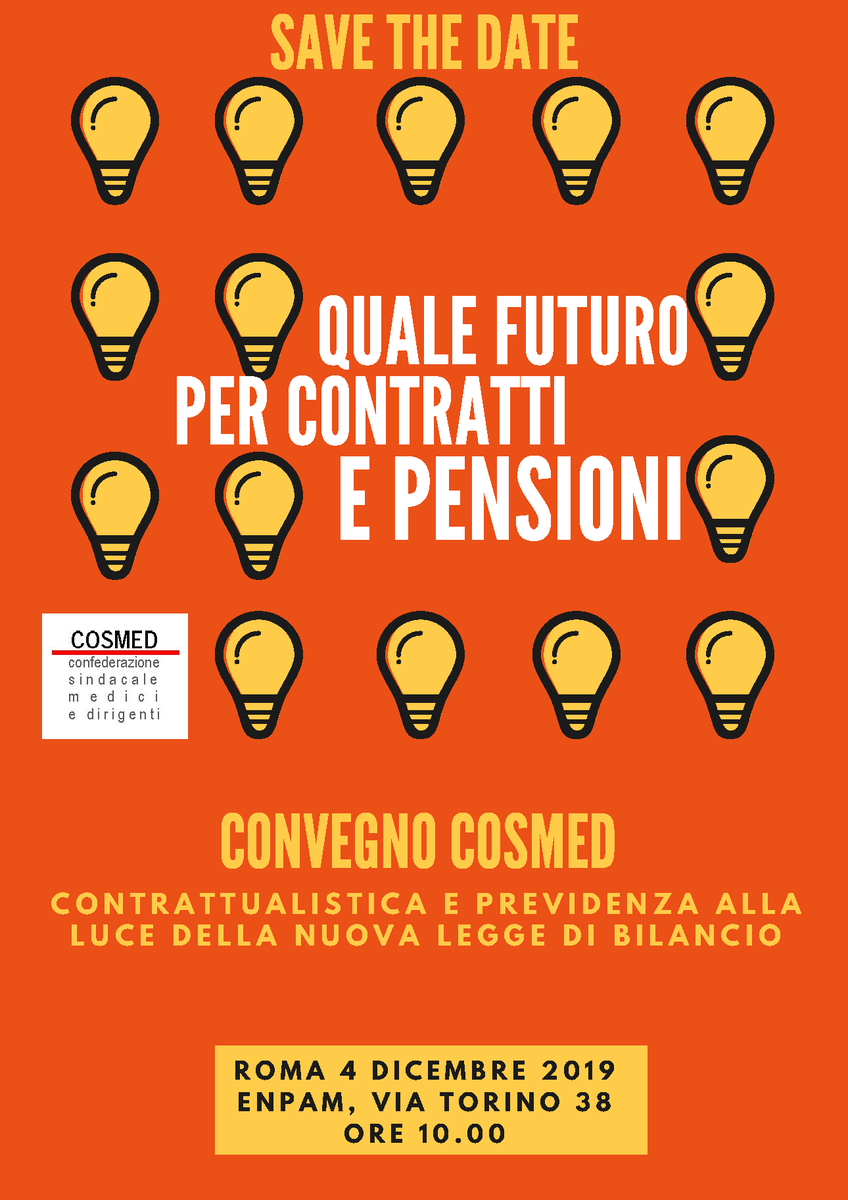 conf_cosmed's tweet photo. SAVE THE DATE - Convegno COSMED
mercoledi 4 dicembre 2019 QUALE FUTURO PER CONTRATTI E PENSIONI https://t.co/I6lVdoHb6F
