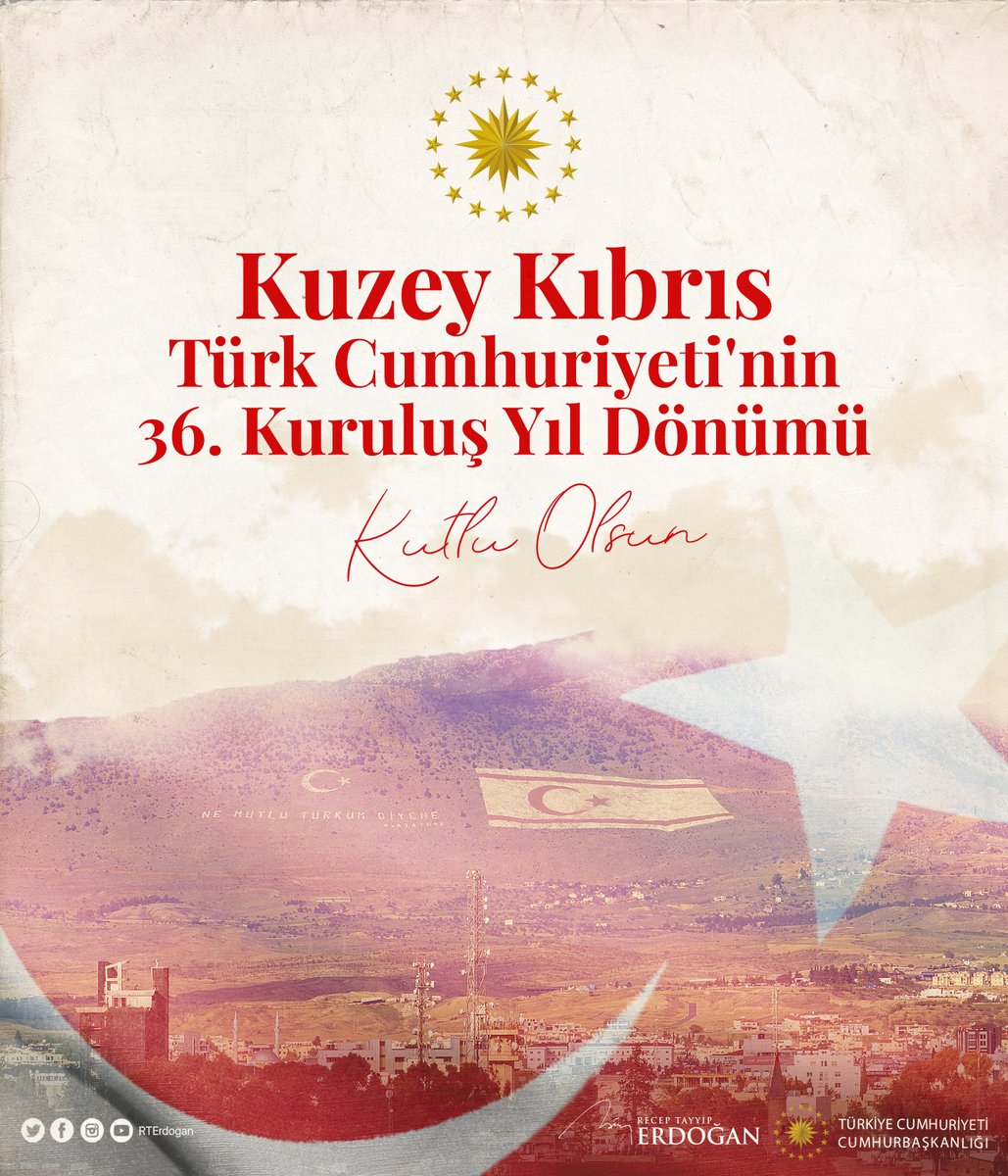 RTErdogan's tweet photo. Kuzey Kıbrıs Türk Cumhuriyeti’nin kuruluşunun 36. yıl dönümünü tebrik ediyor, bağımsızlık mücadelesinin aziz şehitlerini ve kahraman gazilerini hürmetle yad ediyorum. Anavatan ve garantör ülke olarak, milli davamız Kıbrıs’ın ve Kıbrıs Türkü’nün yanında yer almaya devam edeceğiz. https://t.co/HrBf7YfyOd