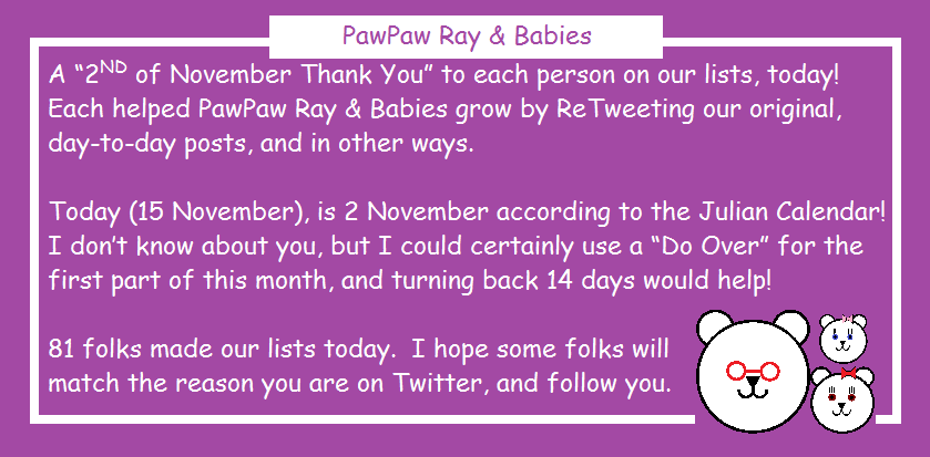 pawpaw_ray's tweet photo. Last week's Wordy Dozen๐ป
@VALERIEBUCK20
@OPARENTING
@JVBT82HHS
@KACEYKELLS
@MCS7M
@DRSTACEYDVM
@PAMHEMMER
@CONNOR122506
@MONIBHACHU
@BLUEOWLMOON
@LENTLESSLYPURPL
@ELIZABE19538261
#FF #FollowFriday #Follow #FFLove #Follow_VIP #Followers #TwitterFollowers #ShareTheLove https://t.co/1dARbt0rWo