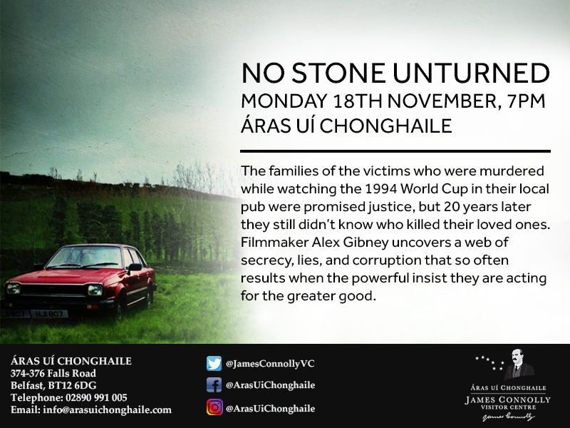 Monday night's showing of No Stone Unturned will be followed by a Q&amp;A with award winning film producer <a href="/trevorbirney/">Trevor Birney</a> &amp; @emmarogansf from the Loughinisland families.

Monday 18th November, 7pm
Áras Uí Chonghaile

All are welcome to attend 
FREE ENTRY
