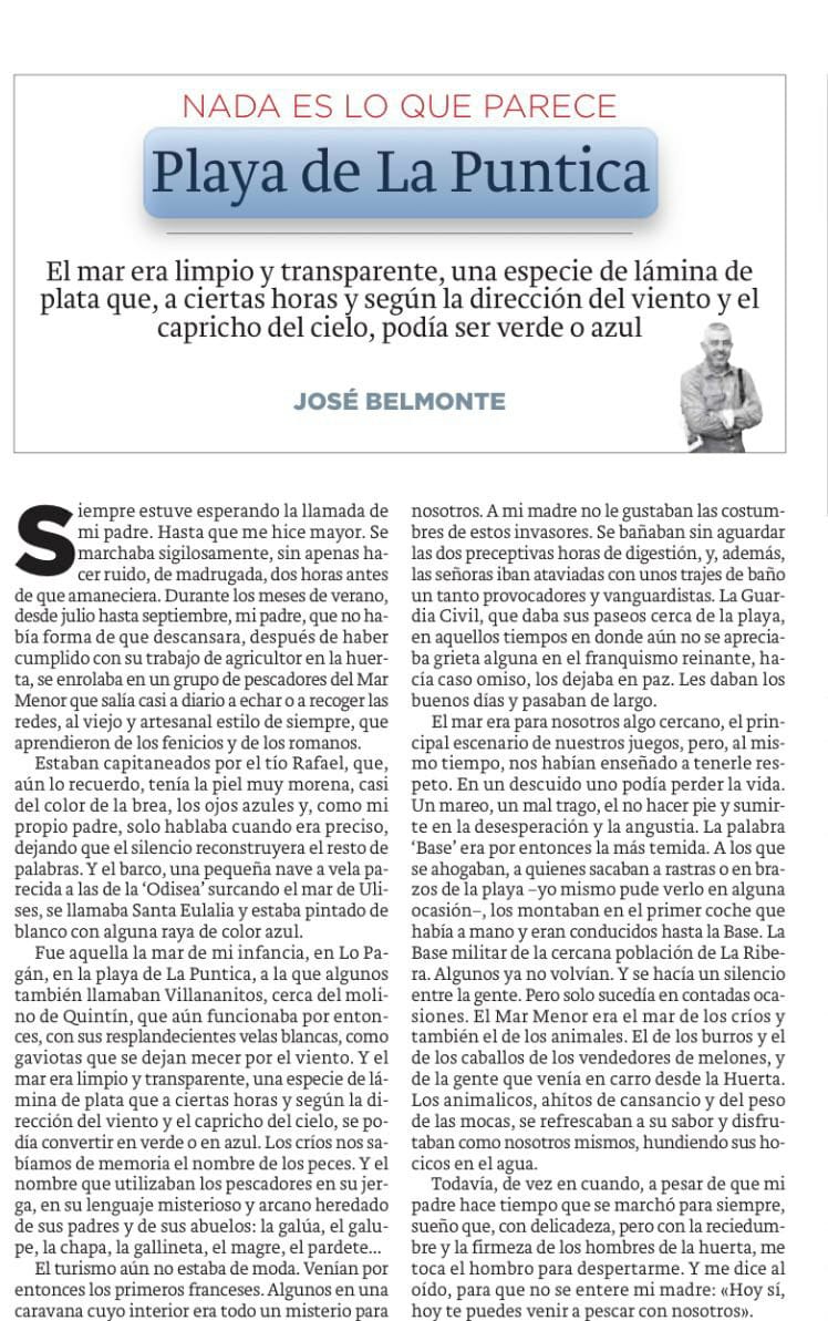 Dedicado, especialmente, a quienes conocieron el Mar Menor cuando era un paraíso y nos creíamos inmortales.  A todos vosotros.
