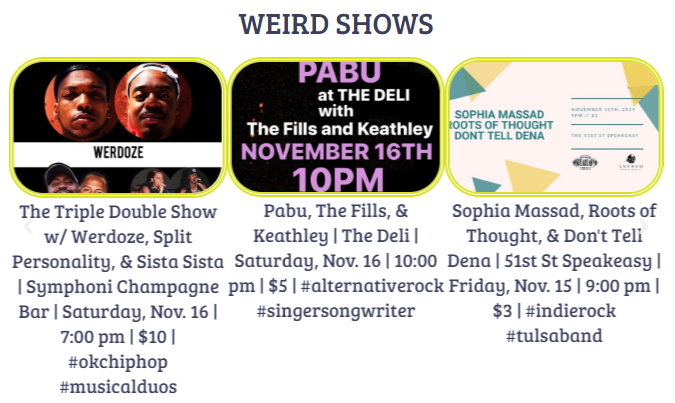 WeirderOK's tweet photo. Show recommendations this week include a triple header of hip-hop duos, the 2nd anniversary of @poetryNchillokc, and regional bands from Denver, Denton, &amp; Tulsa.

#indierock #singersongwriter #okchiphop #garagerock #bedroompop #psychrock #dentonbands #tulsabands #okcbands #poetry https://t.co/IkDs0koN0y