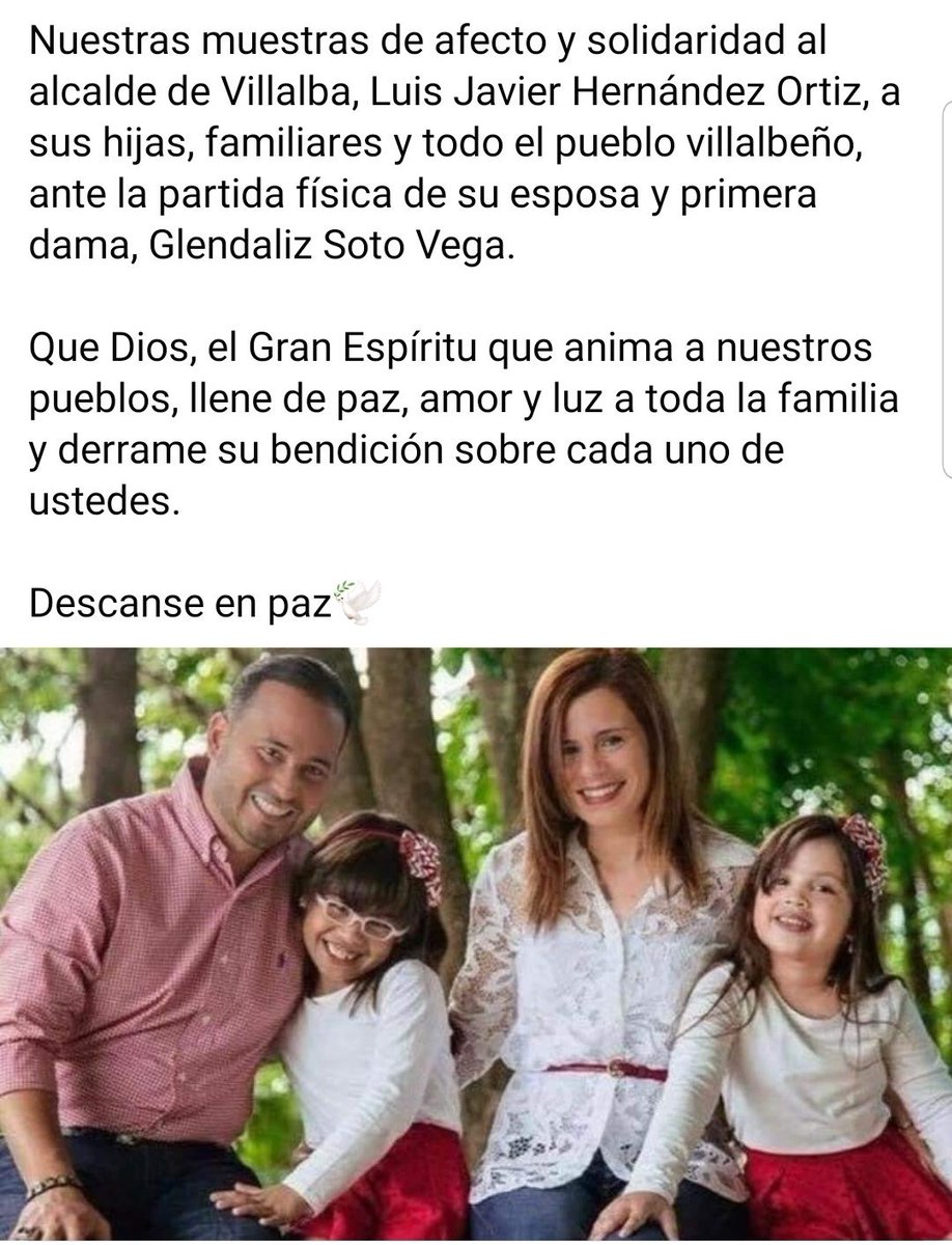 Nuestras muestras de afecto y solidaridad al alcalde de Villalba, Luis Javier Hernández Ortiz, a sus hijas, familiares y todo el pueblo villalbeño, ante la partida física de su esposa y primera dama, Glendaliz Soto Vega.

Descanse en paz🕊