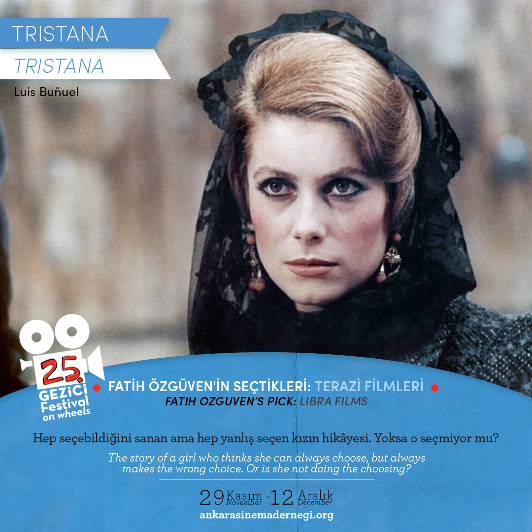 gezicifestival's tweet photo. Luis Buñuel’s Tristana (1970), which he made in his native Spain, based on the novel of the same name by Spanish author, Benito Pérez Galdós will be screened in the section #LibraFilms, featuring a special selection of films chosen by Fatih Özgüven. https://t.co/bfhap9vKQ9
